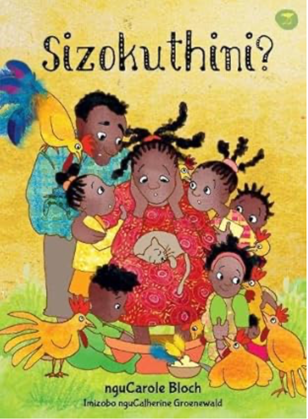 Sizokuthini, nguCarole Bloch