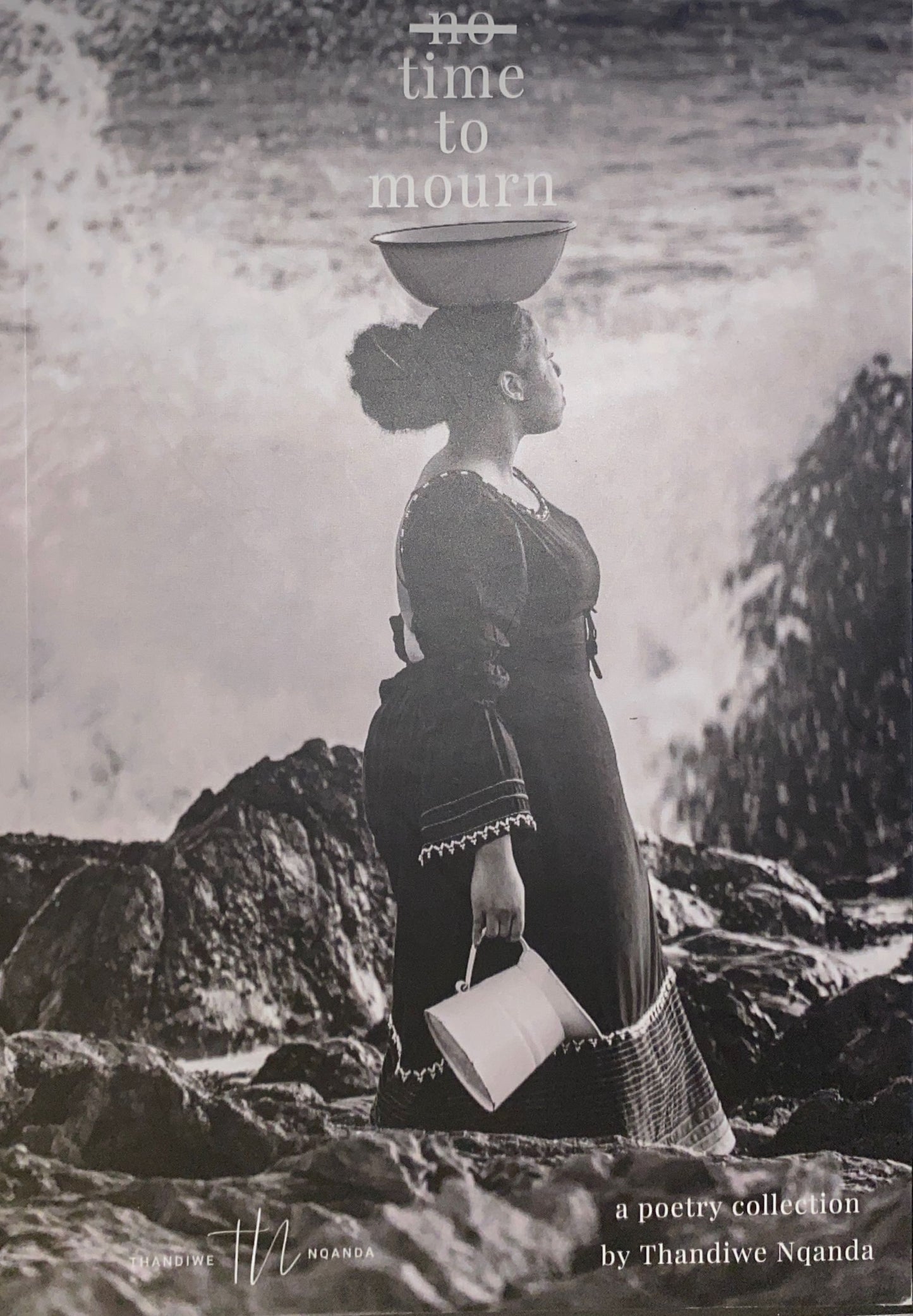 No Time To Mourn, by Thandiwe Nqanda