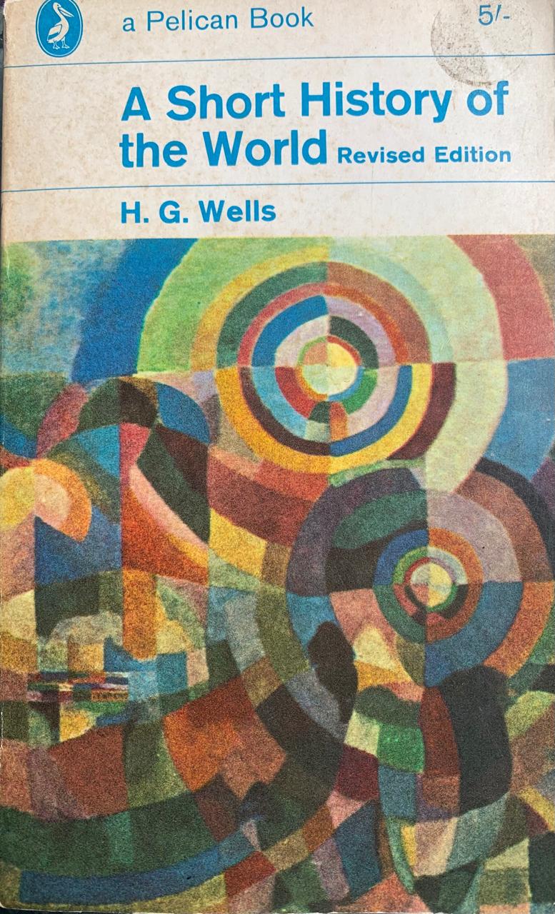 A Short History of the World by H.G Wells (Used)