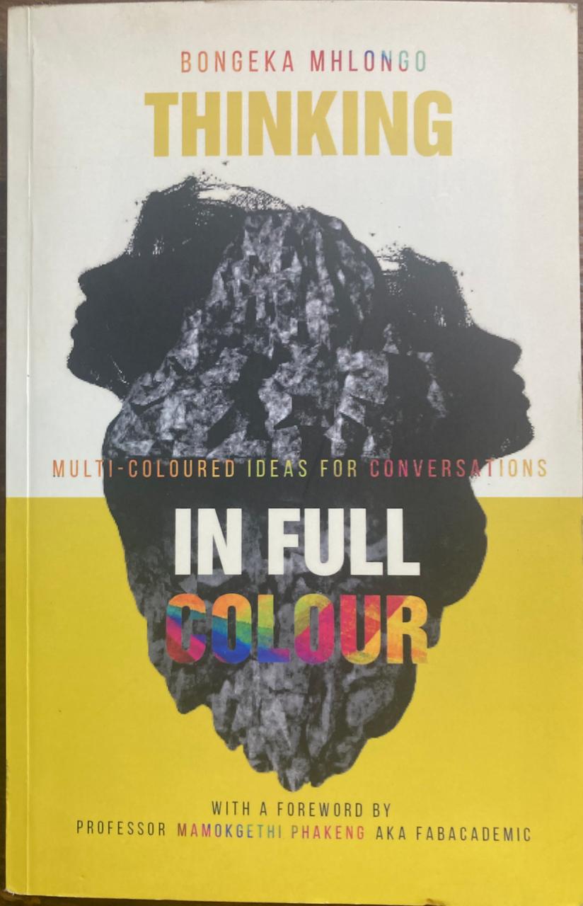 Thinking in Colour: Multi-Coloured Ideas for Conversations by Bongeka Mhlongo (Used)