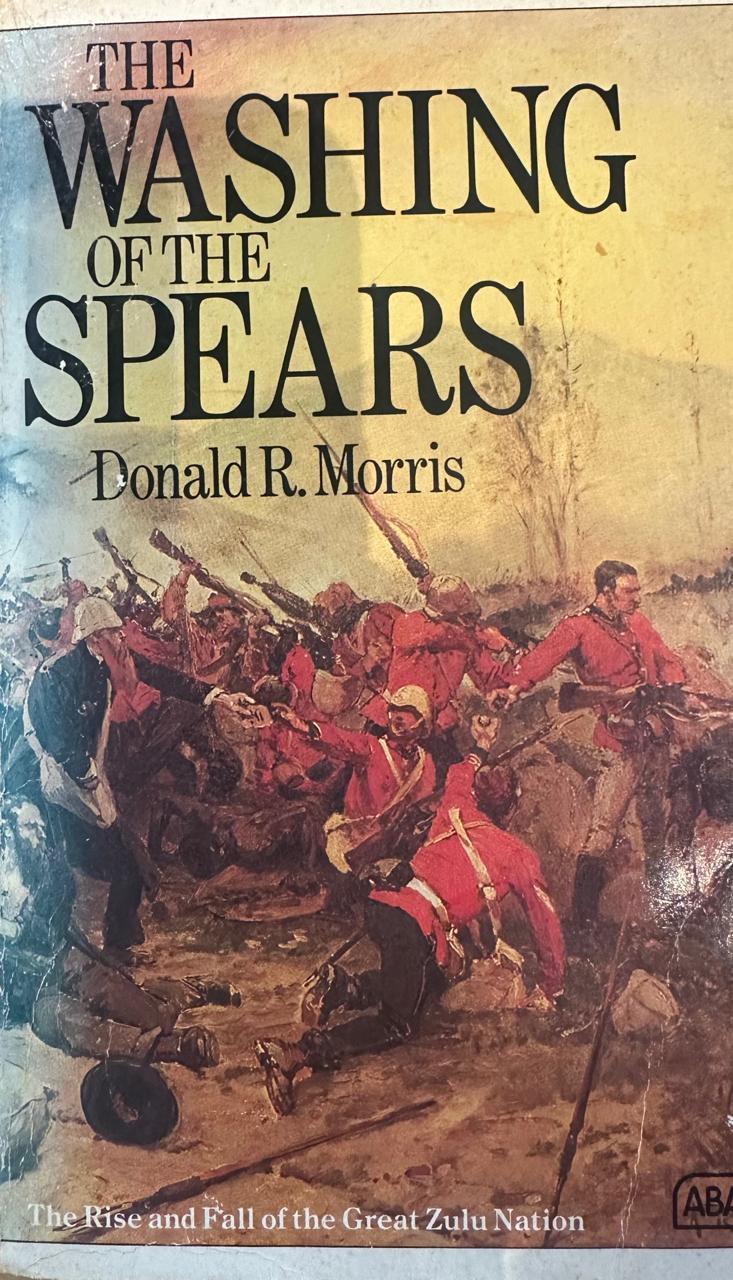 The Washing Of The Spears by Donald R. Morris (Used)