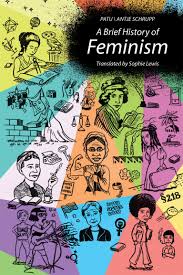 A Brief History of Feminism, by Patu and Antje Schrupp