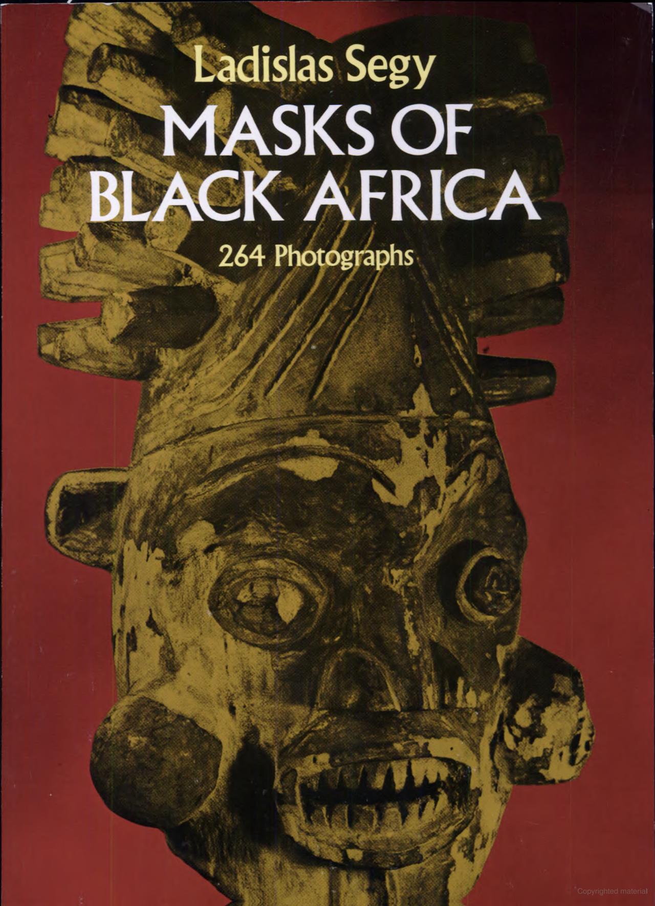 Masks of Black Africa by Ladislas Segy (used)