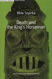 Death and the king's Horseman, by Wole Soyinka