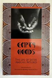 Empty Hands: The Life of Sister Abegail Ntleko (Used)