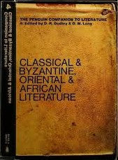 The Penguin Companion to Literature: Classical & Byzantine, Oriental & African Literature by D.R. Dudley and D.M. Lang (Used)