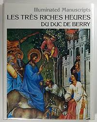 Les Tres Riches Heures Du Duc De Berry