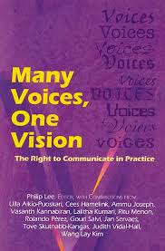 Many Voices, One Vision (The Right To Communicate in Practice)