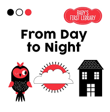 Baby's First Library: From Day to Night, by Agnese Baruzzi