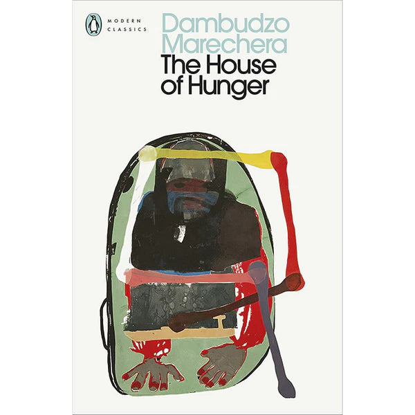 The House of Hunger, by Dambudzo Marechera
