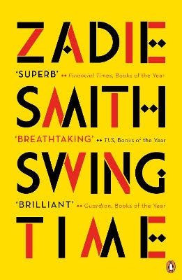 Swing Time, by Zadie Smith