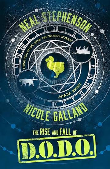 The Rise and Fall of D.O.D.O., by Neal Stephenson and Nicole Galland (used)