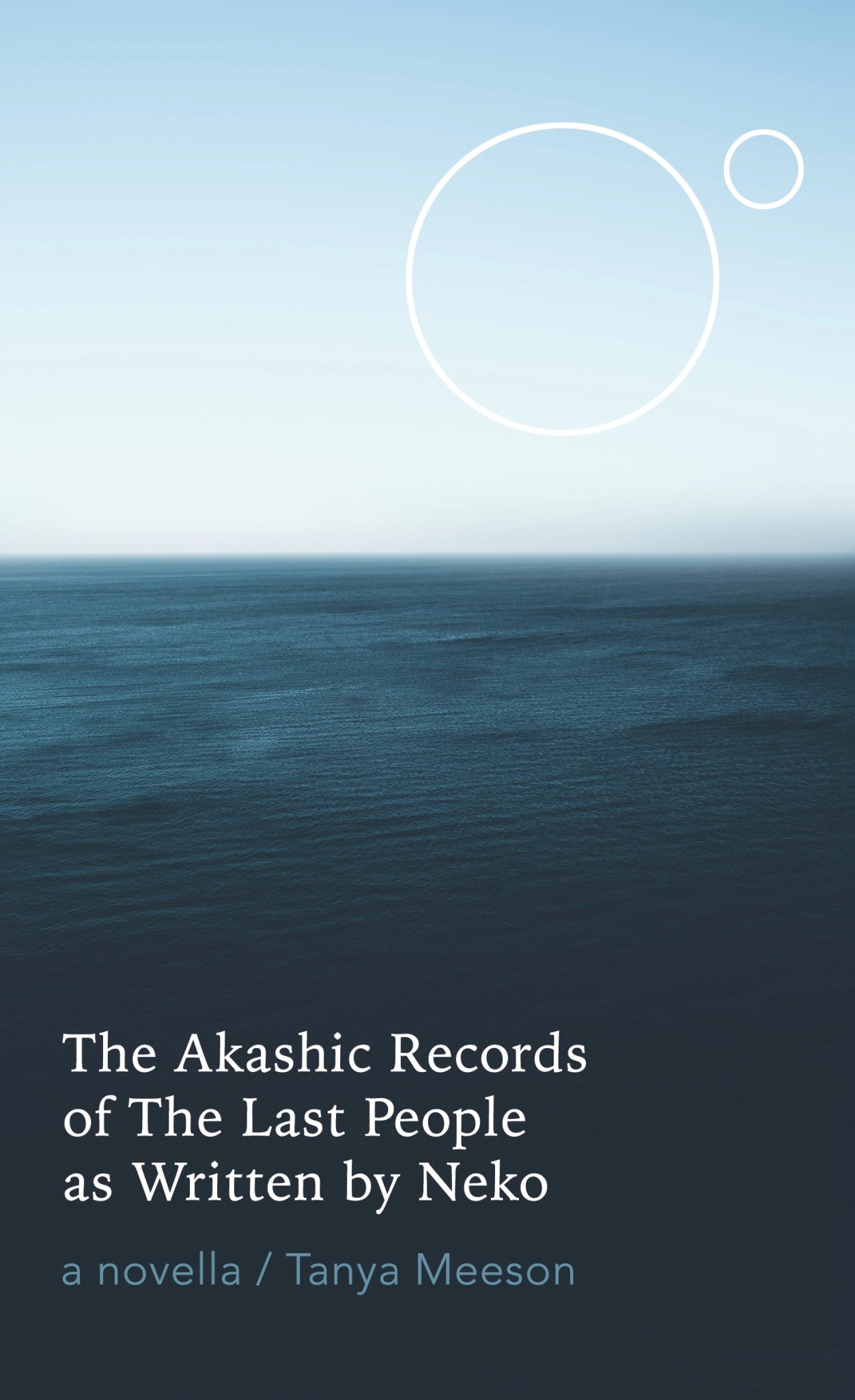 The Akashic Records of the Last People as Written by Neko, by Tanya Meeson