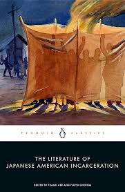Literature of Japanese American Incarceration, edited by Frank Abe and Floyd Cheug