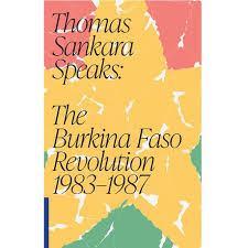 Thomas Sankara Speaks: The Burkina Faso Revolution 1983-1987