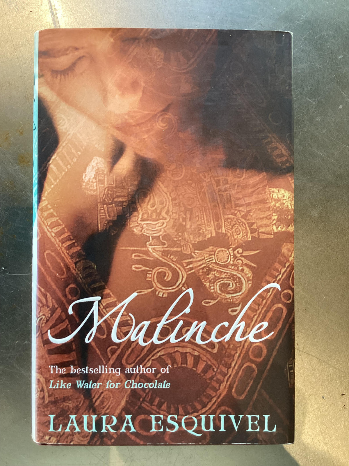 Malinche, by Laura Esquivel (used)