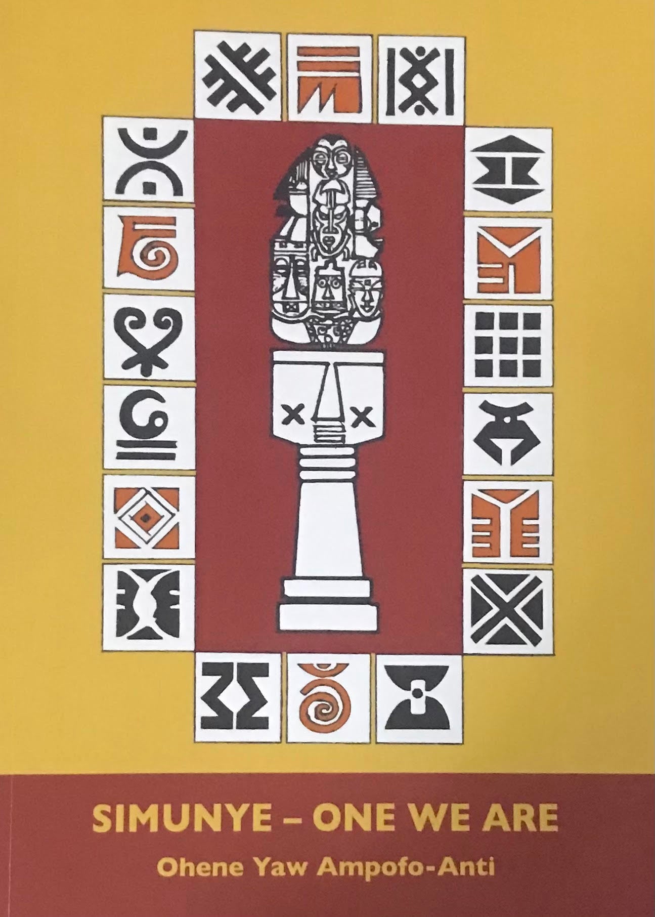 Simunye - One We Are by Ohene Yaw Ampofo-Anti