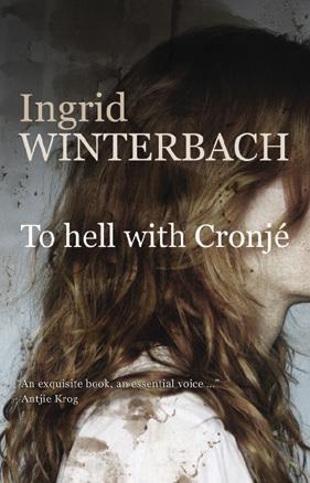 To Hell With Cronje, by Ingrid Winterbach