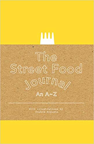The Street Food Journal: An A to Z