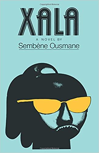 Xala by Sembene Ousmane