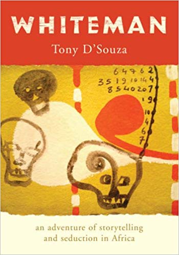 Whiteman, by Tony D'Souza