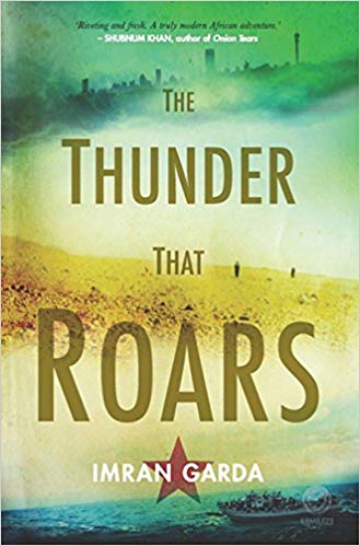 The Thunder That Roars, by Imran Garda