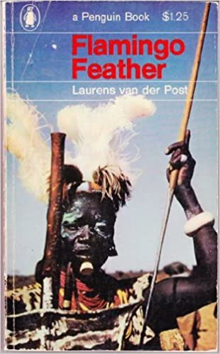 Flamingo Feather, By Laurens van der Post (used)