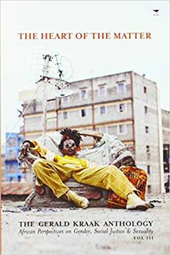 Heart of the Matter, The: The Gerald Kraak Anthology