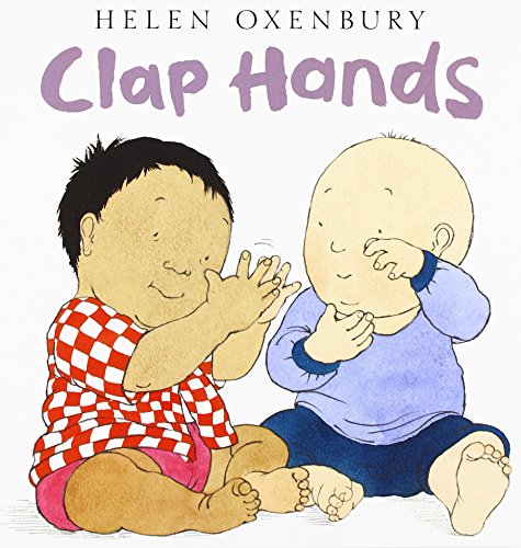 Clap Hands (Oxenbury Board Books)