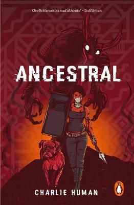 Ancestral , by Charlie Human