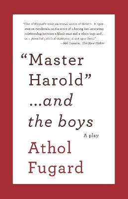 MASTER HAROLD AND THE BOYS: A Play (Used)