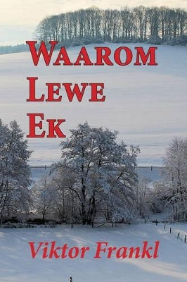 Waarom lewe ek