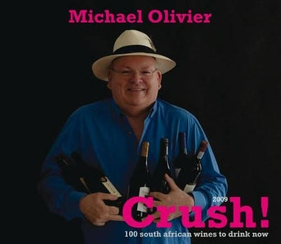 Crush! Issue 1: 100 South African wines to drink now issue 1