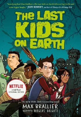 The Last Kids on Earth, by Max Brallier