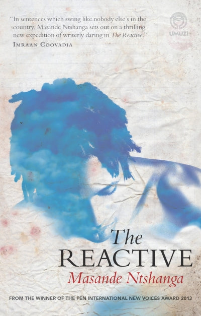 The Reactive Masande Ntshanga