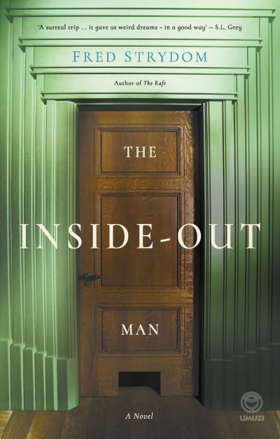 Inside Out Man, by Fred Strydom