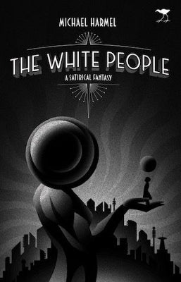 The White People by Michael Harmel