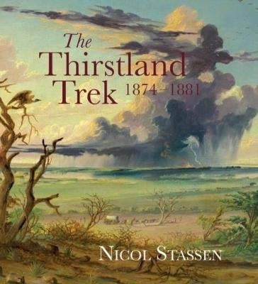 Thirstland Trek, 1874-1881, The