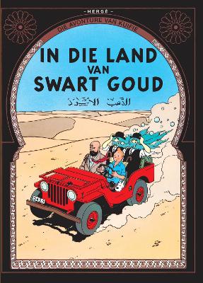 Avonture van Kuifie: In die Land van die Swart Goud, Die