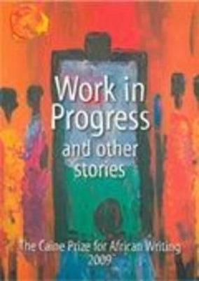 Work in progress and other stories