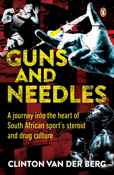 Guns and Needles, by Clinton van der Berg