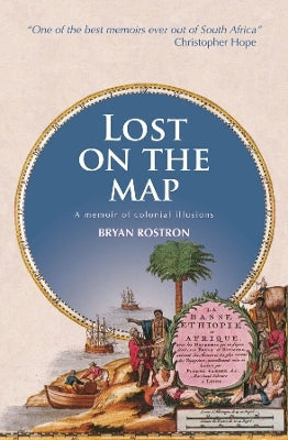 Lost on the Map: A Memoir of Colonial Illusions