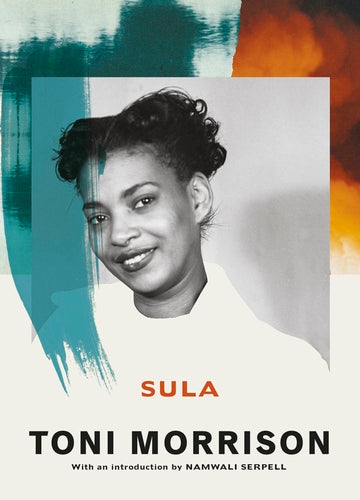 Sula, by Toni Morrison