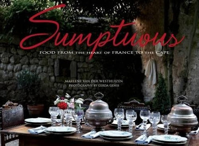 Sumptuous: From rural France to urban Cape