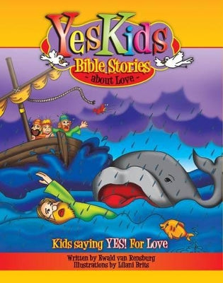 Yeskids Bible stories about love. YesKids series.