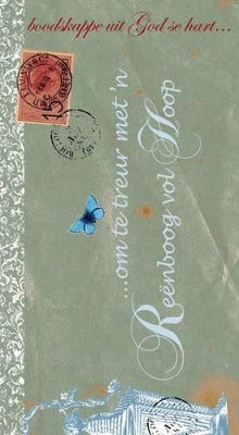 Boodskappe uit God se hart... om te treur met 'n reenboog vol hoop. Boodskappe uit God se hart.