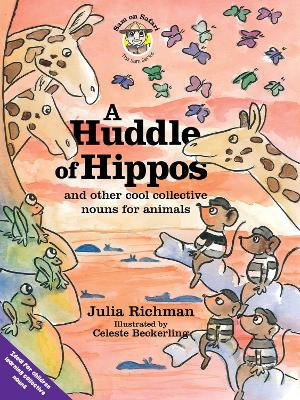 huddle of hippos, A: and other cool collective nouns for animals