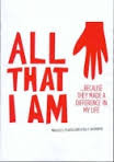 All That I Am
