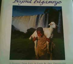 Beyond Bagamoyo: A Journey from Cape to Cairo (used)