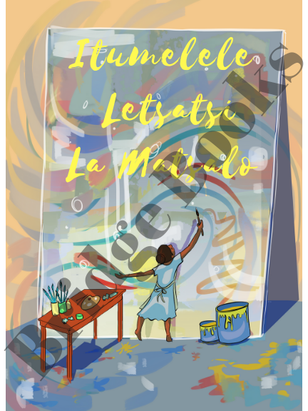 Itumelele Letsatsi la Matsalo (Happy Birthday, seTswana, girl, artist)